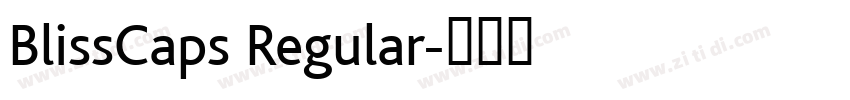 BlissCaps Regular字体转换 BlissCaps Regular字体转换